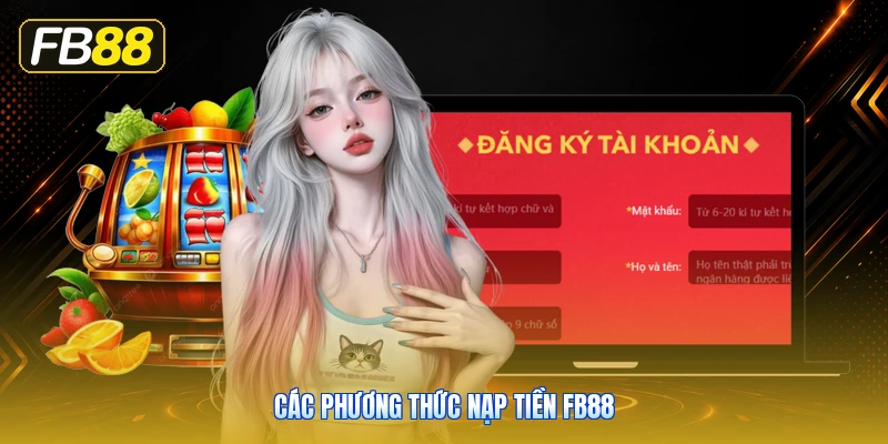 Các Phương Thức Nạp Tiền FB88