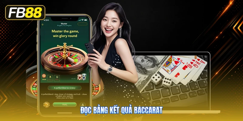 Đọc Bảng Kết Quả Baccarat
