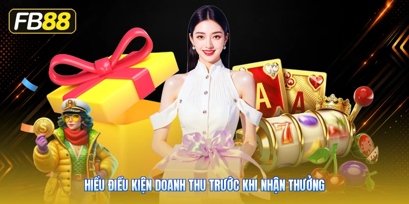 Hiểu Điều Kiện Doanh Thu Trước Khi Nhận Thưởng