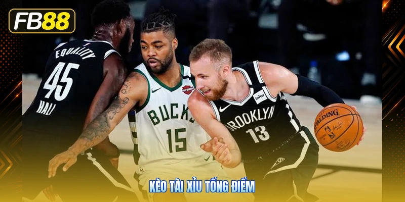 Kèo Tài Xỉu Tổng Điểm