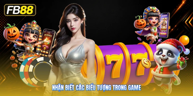 Nhận Biết Các Biểu Tượng Trong Game