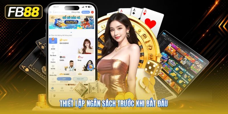 Thiết Lập Ngân Sách Trước Khi Bắt Đầu